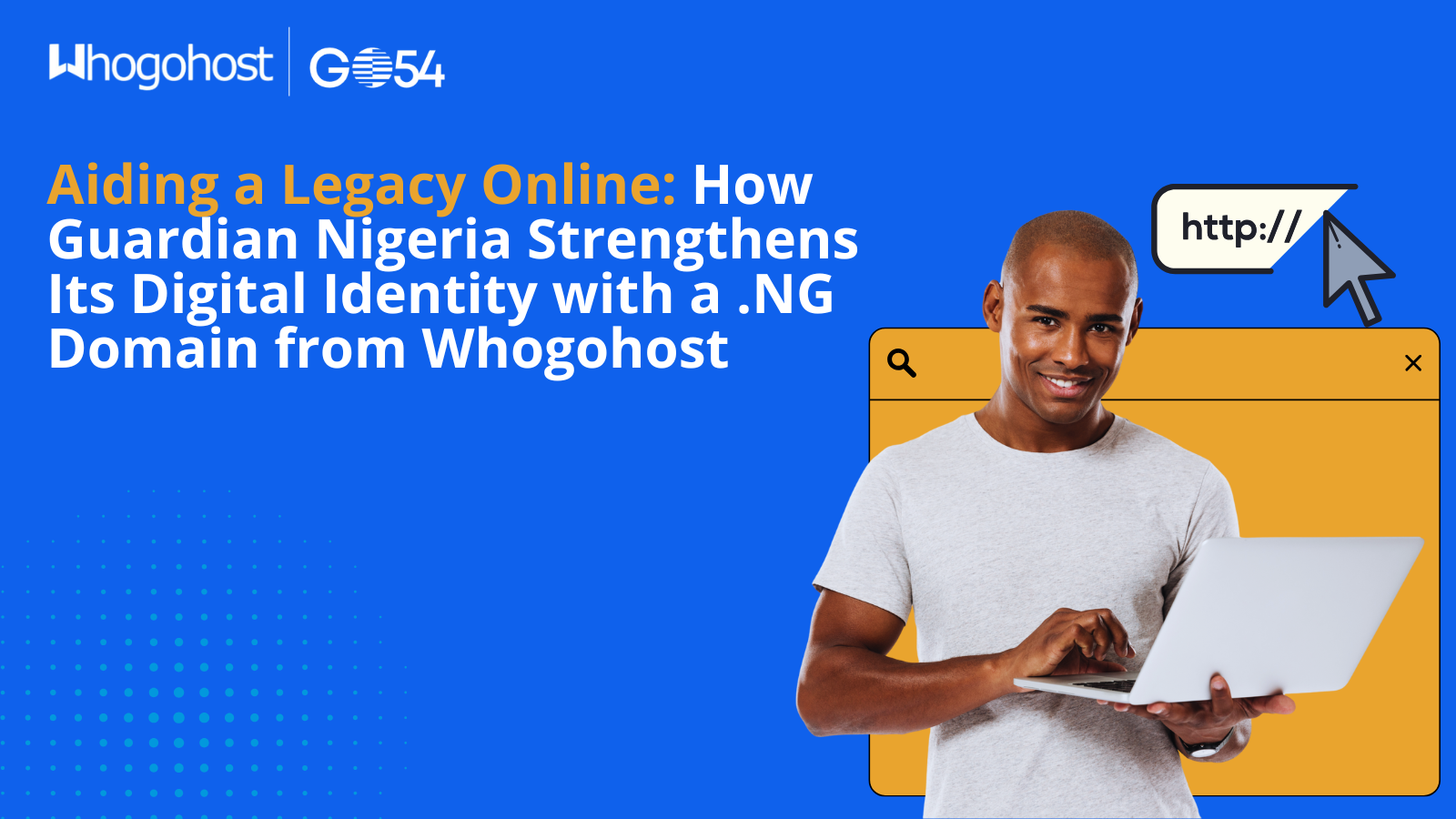 How Guardian Nigeria Strengthens Its Digital Identity with a .NG Domain from Whogohost