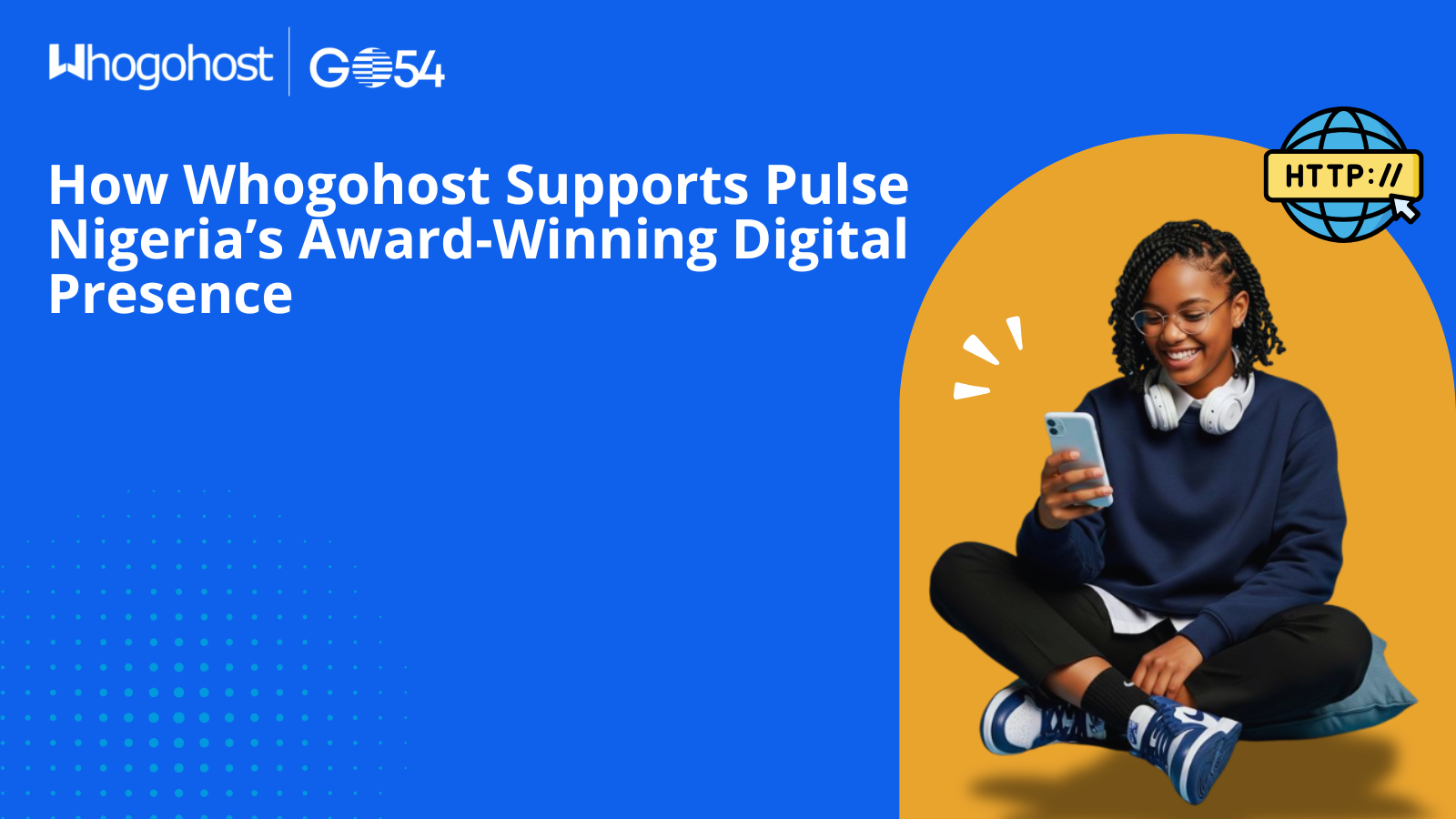 How Whogohost Supports Pulse Nigeria’s Award-Winning Digital Presence
